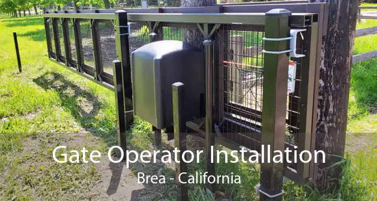 Gate Operator Installation Brea - California