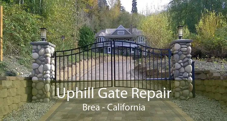 Uphill Gate Repair Brea - California